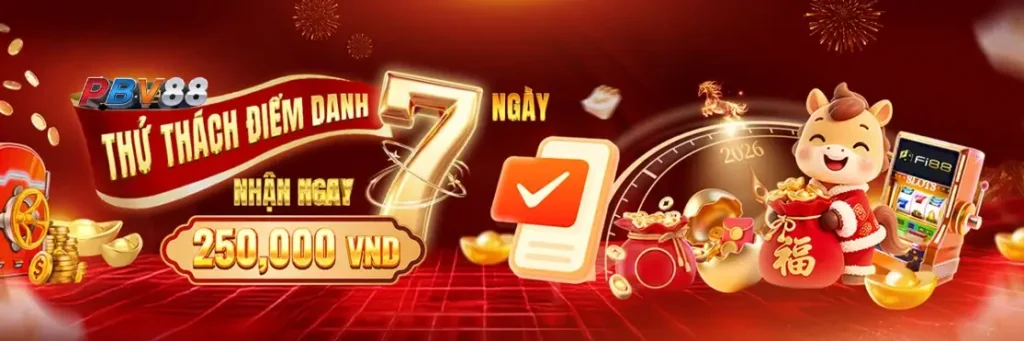 Thử thách điểm danh 7 ngày nhận ngay 250,000 VND