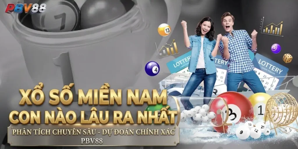 [Cập nhật 2026] Xổ số miền Nam con nào lâu ra nhất?